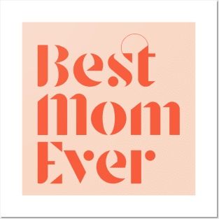 Best Mom Ever Posters and Art